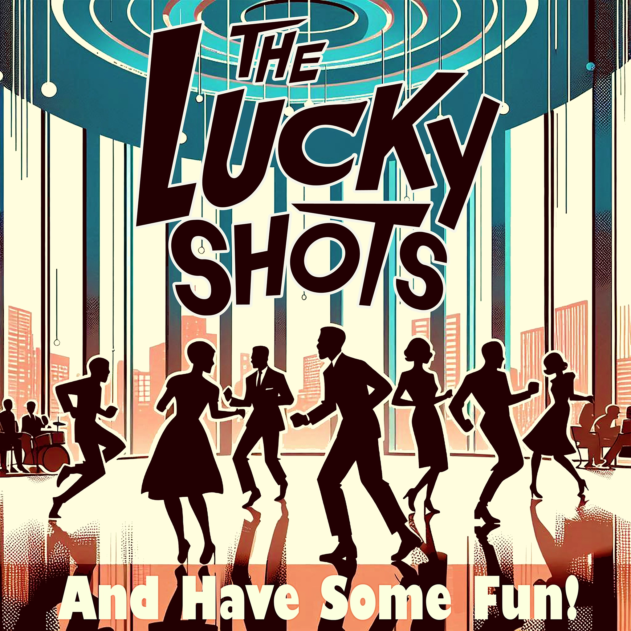 And Have Some Fun! album cover by The Lucky Shots (2016)