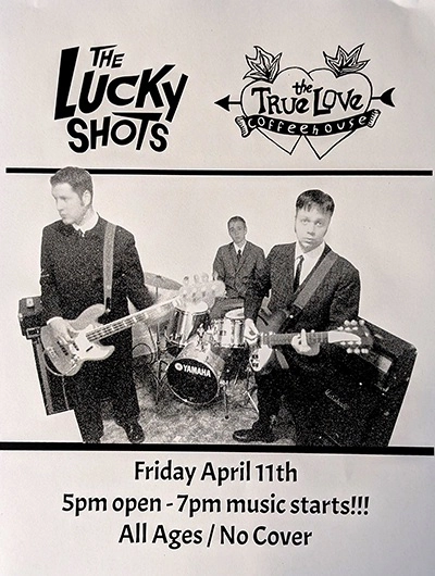 The Lucky Shots at True Love Coffeehouse, Sacramento – April 2003 poster